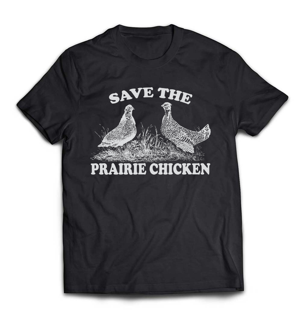 Save the Prairie Chicken T-Shirt: Support Wildlife Conservation